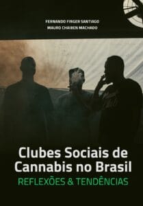 clubes Sociais de Cannabis no Brasil um chamado ao fortalecimento do associativismo