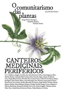 O Comunitarismo das Plantas - Canteiros Medicinais Periféricos